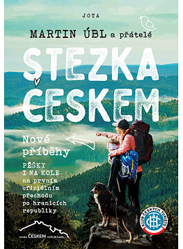 Kniha  STEZKA ČESKEM NOVÉ PŘÍBĚHY-MARTIN ÚBL
