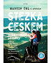 Kniha  STEZKA ČESKEM NOVÉ PŘÍBĚHY-MARTIN ÚBL